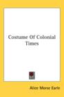 COSTUME OF COLONIAL TIMES - Book