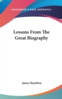 Lessons From The Great Biography - Book