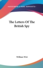 The Letters Of The British Spy - Book