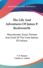 THE LIFE AND ADVENTURES OF JAMES P. BECK - Book