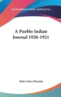 A PUEBLO INDIAN JOURNAL 1920-1921 - Book