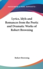 LYRICS, IDYLS AND ROMANCES FROM THE POET - Book