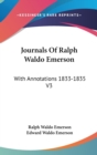 JOURNALS OF RALPH WALDO EMERSON: WITH AN - Book