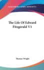 THE LIFE OF EDWARD FITZGERALD V1 - Book