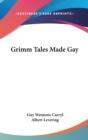GRIMM TALES MADE GAY - Book