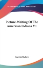 Picture-Writing Of The American Indians V1 - Book