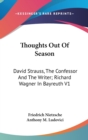 THOUGHTS OUT OF SEASON: DAVID STRAUSS, T - Book