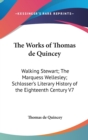 THE WORKS OF THOMAS DE QUINCEY: WALKING - Book