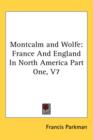 MONTCALM AND WOLFE: FRANCE AND ENGLAND I - Book