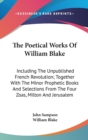 THE POETICAL WORKS OF WILLIAM BLAKE: INC - Book