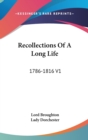 RECOLLECTIONS OF A LONG LIFE: 1786-1816 - Book