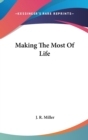 MAKING THE MOST OF LIFE - Book