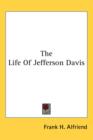 The Life Of Jefferson Davis - Book
