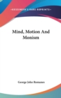 MIND, MOTION AND MONISM - Book