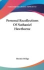 PERSONAL RECOLLECTIONS OF NATHANIEL HAWT - Book