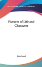 PICTURES OF LIFE AND CHARACTER - Book