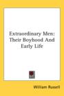 EXTRAORDINARY MEN: THEIR BOYHOOD AND EAR - Book