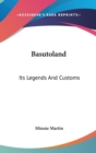 BASUTOLAND: ITS LEGENDS AND CUSTOMS - Book