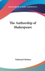 The Authorship Of Shakespeare - Book