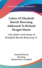 LETTERS OF ELIZABETH BARRETT BROWNING AD - Book