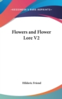 FLOWERS AND FLOWER LORE V2 - Book