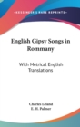 ENGLISH GIPSY SONGS IN ROMMANY: WITH MET - Book