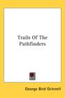 Trails Of The Pathfinders - Book