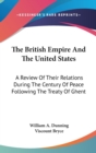 THE BRITISH EMPIRE AND THE UNITED STATES - Book