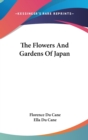THE FLOWERS AND GARDENS OF JAPAN - Book