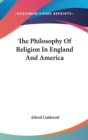 THE PHILOSOPHY OF RELIGION IN ENGLAND AN - Book