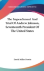 THE IMPEACHMENT AND TRIAL OF ANDREW JOHN - Book