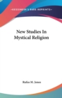 NEW STUDIES IN MYSTICAL RELIGION - Book