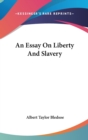 Essay On Liberty And Slavery - Book