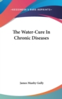 The Water-Cure In Chronic Diseases - Book