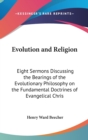 EVOLUTION AND RELIGION: EIGHT SERMONS DI - Book