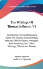 THE WRITINGS OF THOMAS JEFFERSON V8: CON - Book