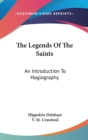 THE LEGENDS OF THE SAINTS: AN INTRODUCTI - Book