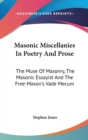 Masonic Miscellanies In Poetry And Prose - Book