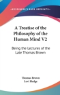 Treatise Of The Philosophy Of The Human Mind V2 - Book