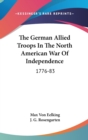 THE GERMAN ALLIED TROOPS IN THE NORTH AM - Book