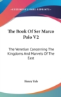 THE BOOK OF SER MARCO POLO V2: THE VENET - Book