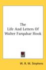 THE LIFE AND LETTERS OF WALTER FARQUHAR - Book