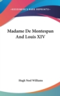 MADAME DE MONTESPAN AND LOUIS XIV - Book