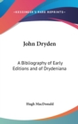 JOHN DRYDEN: A BIBLIOGRAPHY OF EARLY EDI - Book