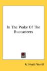 IN THE WAKE OF THE BUCCANEERS - Book