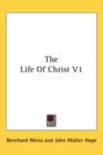 THE LIFE OF CHRIST V1 - Book