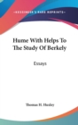 HUME WITH HELPS TO THE STUDY OF BERKELY: - Book