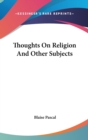 Thoughts On Religion And Other Subjects - Book