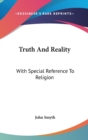 TRUTH AND REALITY: WITH SPECIAL REFERENC - Book