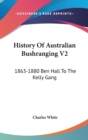 HISTORY OF AUSTRALIAN BUSHRANGING V2: 18 - Book